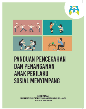 PANDUAN PENCEGAHAN DAN PENANGANAN ANAK PERILAKU SOSIAL MENYIMPANG